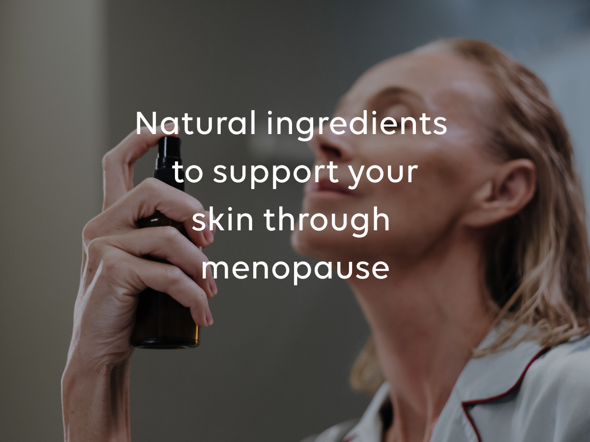 Navigating Skin Changes During Perimenopause and Menopause and How Nature Can Help