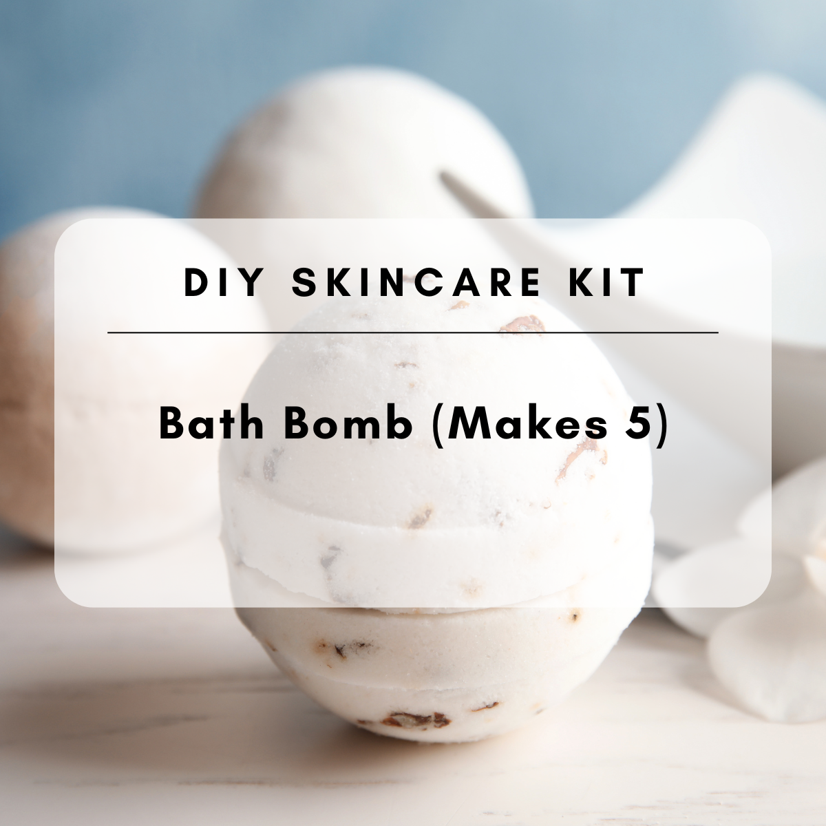 Make Skincare at Home - DIY Bath Bomb Kit