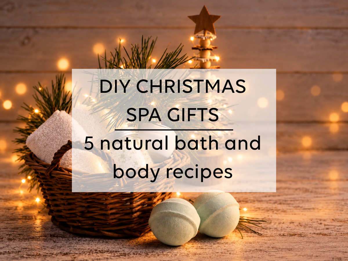 DIY Christmas Spa Gifts: 5 Natural Bath and Body Recipes